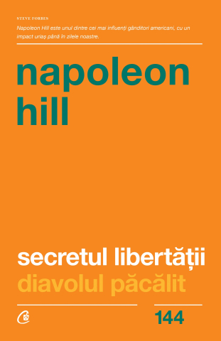 Carti pentru adulti si adolescenti - Secretul libertății, autor Napoleon Hill