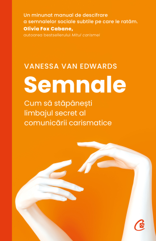 Carti pentru adulti si adolescenti - Semnale, autor Vanessa Van Edwards