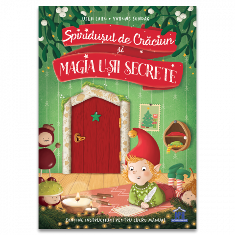 Cărți Educative, Activități - Spiridusul de Craciun si magia usii secrete