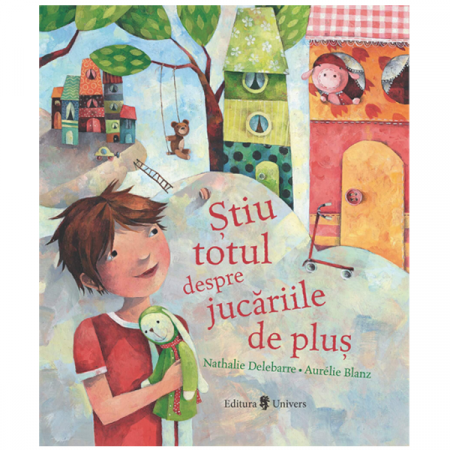 Cărți de povești pentru copii - Stiu totul despre jucariile de pluș