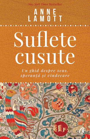 Carti pentru adulti si adolescenti - Suflete cusute, autor Anne Lamott