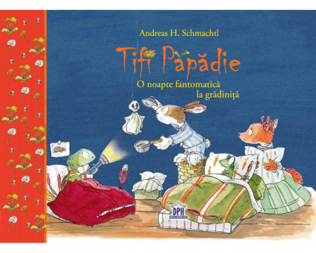 Cărți Educative, Activități - Tifi Papadie - O noapte fantomatica la gradinita