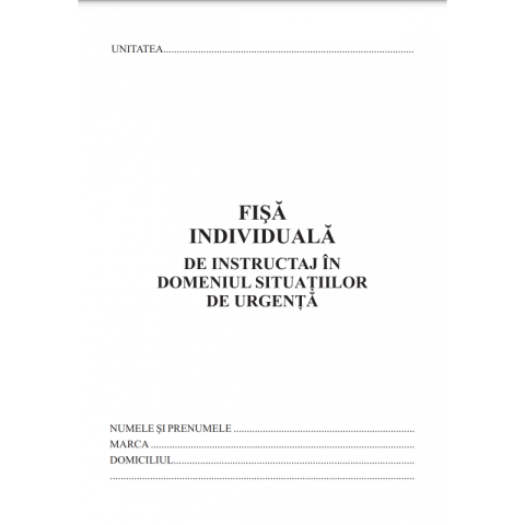 Birotică și Papetărie - Tipizat - fisa individuala de instructaj in situatii de urgenta, ISU/PSI