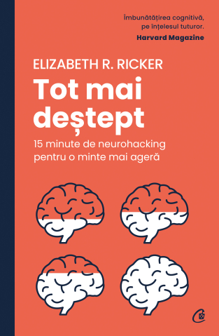 Carti pentru adulti si adolescenti - Tot mai deștept, autor Elizabeth R. Ricker