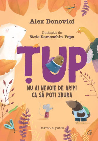 Carti pentru adulti si adolescenti - Țup. Nu ai nevoie de aripi ca să poți zbura, autor Alex Donovici,Stela Damaschin-Popa