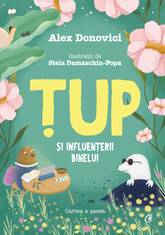 Carti pentru adulti si adolescenti - Țup și Influențerii Binelui, autor Alex Donovici,Stela Damaschin-Popa
