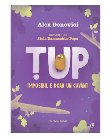 Cărți Educative, Activități - Carti pentru copii, Tup de Alex Donovici, povesti pt copii.