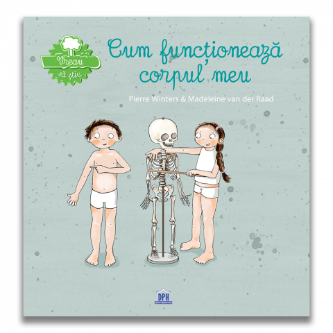 Cărți Educative, Activități - Vreau sa stiu - Cum functioneaza corpul meu