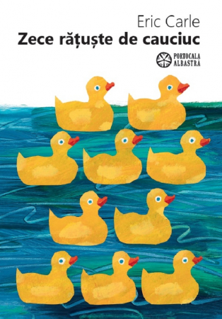 Cărți Educative, Activități - Zece ratuste de cauciuc - de ERIC CARLE