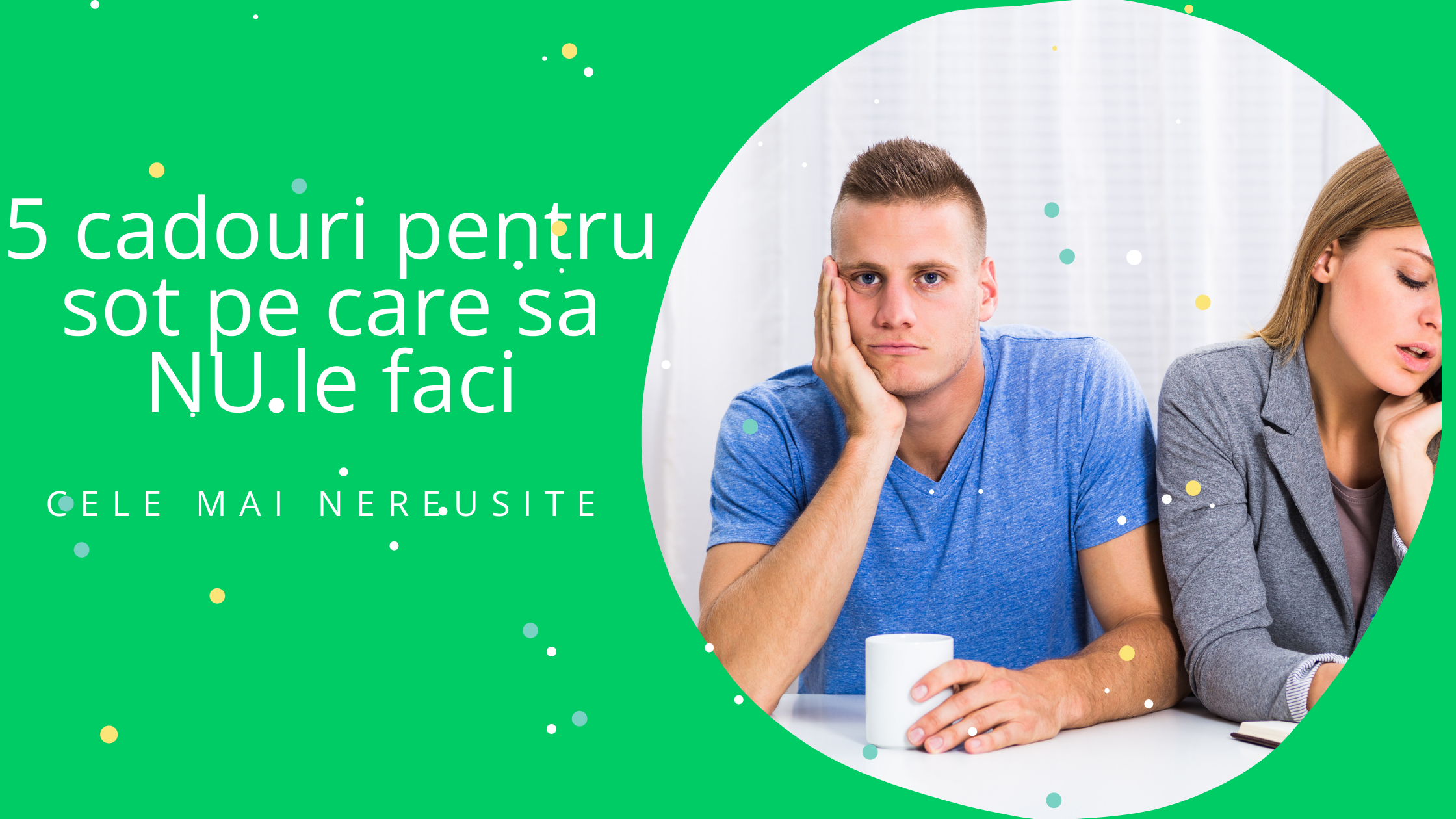 Cele mai nereusite 5 cadouri pentru sot pe care sa NU le faci