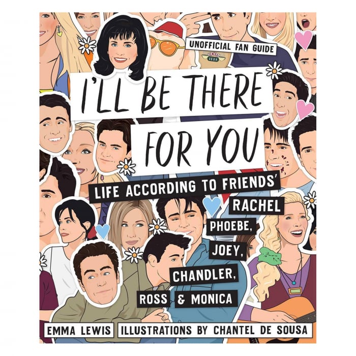 I'll Be There For You: Life according to Friends' Rachel, Phoebe, Joey, Chandler, Ross & Monica [8]