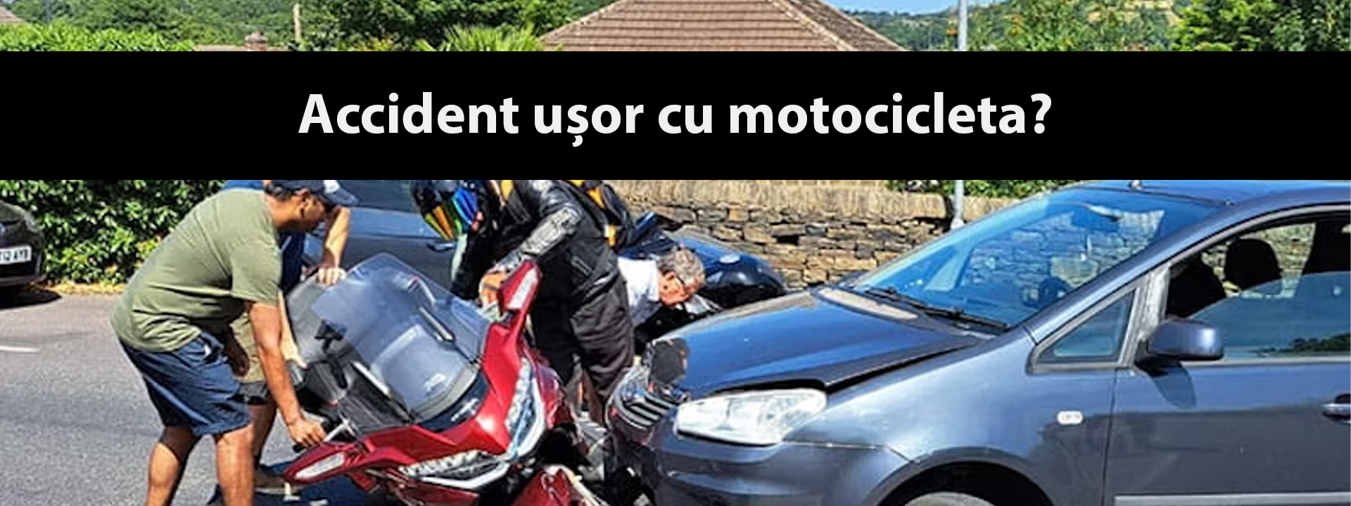 Ce să faci în caz de accident ușor cu motocicleta - Ghid complet 2025
