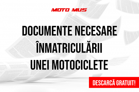 Altele - Documente necesare inmatricularii unei motociclete