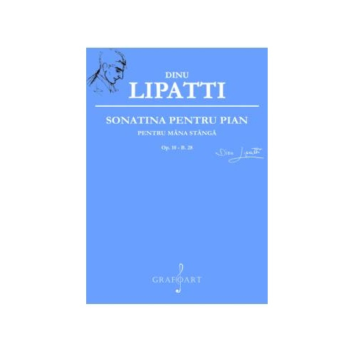 Sonatina pentru pian - Dinu Lipatti [1]