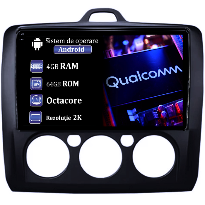 Navigatie dedicata Focus 2004-2011 Clima Manuala, Neagra, 4GB RAM 64GB ROM, Procesor Qualcomm Octacore, Android 14, Rezolutie 2K, Display QLED 9", DSP, Carplay&Android Auto, SIM 4G [1]