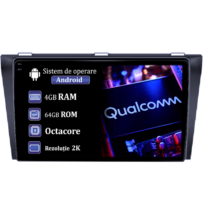 Navigatie dedicata Mazda 3 2004-2009, 4GB RAM 64GB ROM, Procesor Qualcomm Octacore, Android 14, Rezolutie 2K, Display QLED 9", DSP, Carplay&Android Auto, SIM 4G [1]
