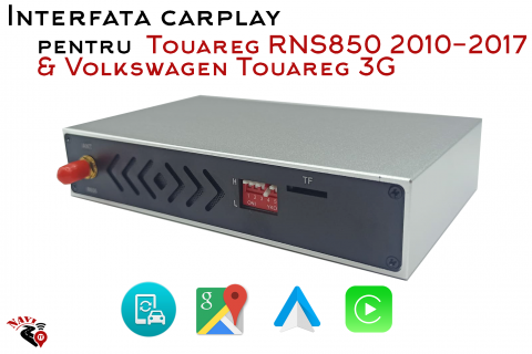 Carplay - Interfata NAVI-IT dedicata pentru Touareg RNS850 2010-2017, Volkswagen Touareg 3G, Carplay, Wireless, Android auto