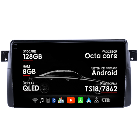 Navigatii Dedicate - Navigatie dedicata BMW SERIA 3 E46 1999-2006, 8GB RAM 128GB ROM, Octacore, Platforma TS18, Android 13, Display QLED 9”, Suporta camera 360º, DSP, Carplay&Android Auto, SIM 4G, Ventilator Activ