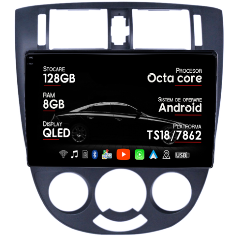 Lacetti Buick Excelle - Navigatie dedicata Chevrolet Lacetti 2004-2013, 8GB RAM 128GB ROM, Octacore, Platforma TS18, Android 13, Display QLED 9”, Suporta camera 360º, DSP, Carplay&Android Auto, SIM 4G, Ventilator Activ