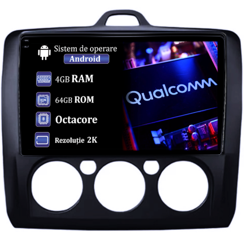 Focus (2004-2011) - Navigatie dedicata Focus 2004-2011 Clima Manuala, Neagra, 4GB RAM 64GB ROM, Procesor Qualcomm Octacore, Android 14, Rezolutie 2K, Display QLED 9", DSP, Carplay&Android Auto, SIM 4G