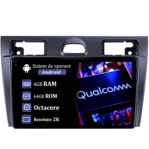 Fiesta Mk5 2002-2008 - Navigatie dedicata Ford Fiesta Mk5 2002-2008, 4GB RAM 64GB ROM, Procesor Qualcomm Octacore, Android 14, Rezolutie 2K, Display QLED 9", DSP, Carplay&Android Auto, SIM 4G
