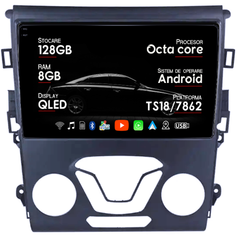 Mondeo 2014-2019 - Navigatie dedicata Ford Mondeo 2014-2019, 8GB RAM 128GB ROM, Octacore, Platforma TS18, Android 13, Display QLED 9”, Suporta camera 360º, DSP, Carplay&Android Auto, SIM 4G, Ventilator Activ