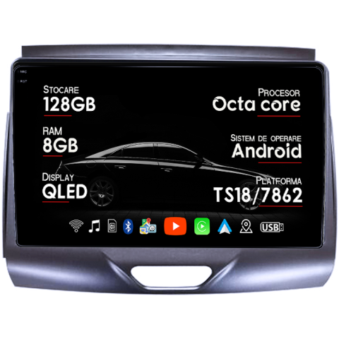 Ranger 2015-2020 - Navigatie dedicata Ford Ranger 2015-2020, 8GB RAM 128GB ROM, Octacore, Platforma TS18, Android 13, Display QLED 9”, Suporta camera 360º, DSP, Carplay&Android Auto, SIM 4G, Ventilator Activ