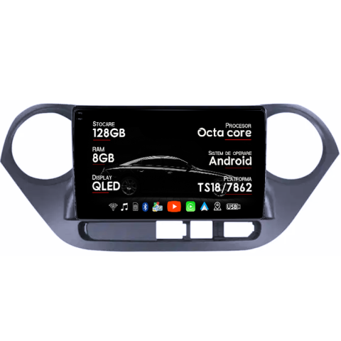 I10 2014-2017 - Navigatie dedicata Hyundai i10 2014-2017, 8GB RAM 128GB ROM, Octacore, Platforma TS18, Android 14, Display QLED 10â, Suporta camera 360Âş, DSP, Carplay&Android Auto, SIM 4G, Ventilator Activ