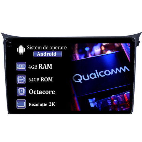 I30 2011-2017 - Navigatie dedicata Hyundai I30 2011-2017, 4GB RAM 64GB ROM, Procesor Qualcomm Octacore, Android 14, Rezolutie 2K, Display QLED 9", DSP, Carplay&Android Auto, SIM 4G