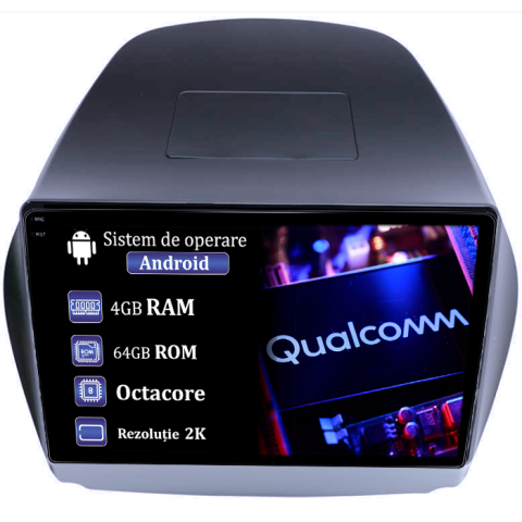 IX35 2009-2015 - Navigatie dedicata Hyundai IX35 2009-2015, 4GB RAM 64GB ROM, Procesor Qualcomm Octacore, Android 14, Rezolutie 2K, Display QLED 9", DSP, Carplay&Android Auto, SIM 4G