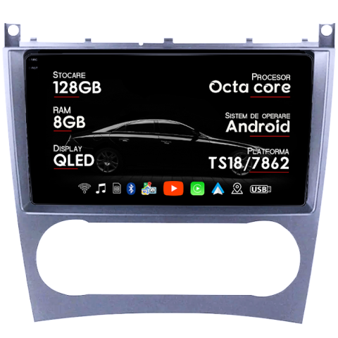 Navigatii Dedicate - Navigatie dedicata Mercedes C-Class W203 2003-2007, 8GB RAM 128GB ROM, Octacore, Platforma TS18, Android 14, Display QLED 9”, Suporta camera 360º, DSP, Carplay&Android Auto, SIM 4G, Ventilator Activ