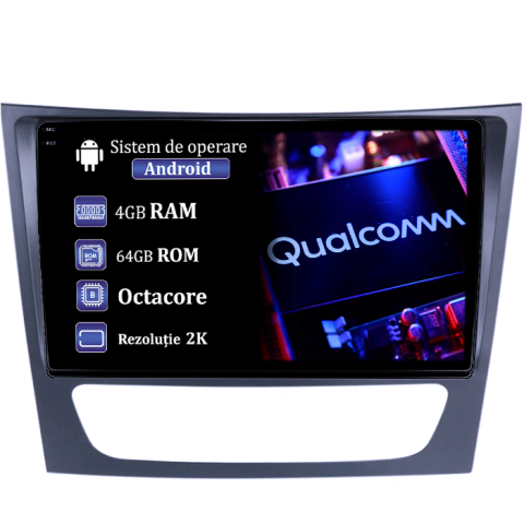 CLS - Navigatie dedicata Mercedes E Class W211, CLS W219, 4GB RAM 64GB ROM, Procesor Qualcomm Octacore, Android 14, Rezolutie 2K, Display QLED 9", DSP, Carplay&Android Auto, SIM 4G