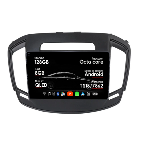 Opel - Navigatie dedicata Opel Insignia 2014-2017, 8GB RAM 128GB ROM, Octacore, Platforma TS18, Android 14, Display QLED 9", Suporta camera 360", DSP, Carplay&AndroidAuto