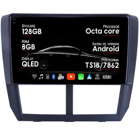 Forester 3 2007-2013 - Navigatie dedicata Subaru Forester 3 2007-2013, 8GB RAM 128GB ROM, Octacore, Platforma TS18, Android 14, Display QLED 9â, Suporta camera 360Âş, DSP, Carplay&Android Auto, SIM 4G, Ventilator Activ