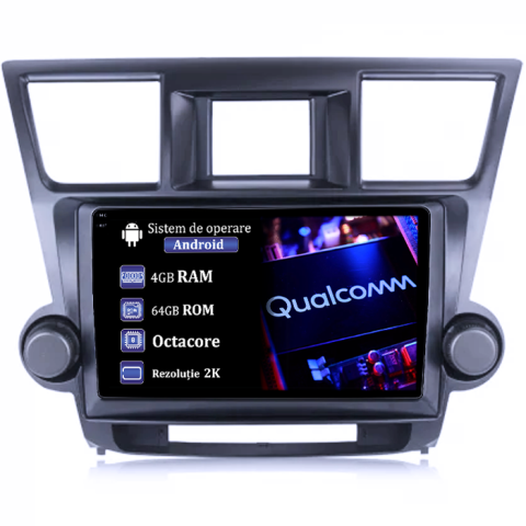 Highlander (2007-2014) - Navigatie dedicata Toyota Highlander 2009-2014, 4GB RAM 64GB ROM, Procesor Qualcomm Octacore, Android 14, Rezolutie 2K, Display QLED 9", DSP, Carplay&Android Auto, SIM 4G