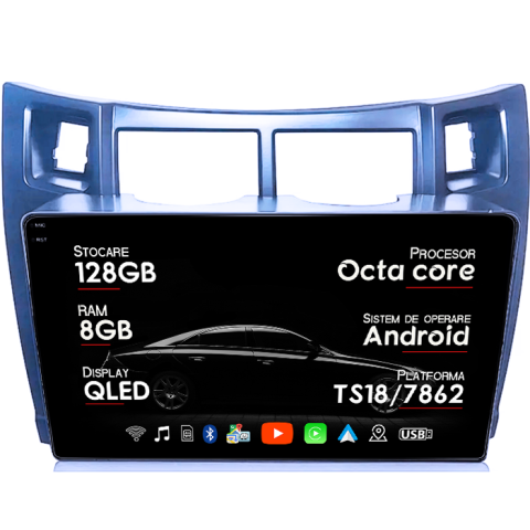 Navigatii Dedicate - Navigatie dedicata Toyota Yaris 2005 - 2012, 8GB RAM 128GB ROM, Octacore, Platforma TS18, Android 14, Display QLED 9", Suporta camera 360", DSP, Carplay&Android Auto, SIM 4G, Ventilator Activ