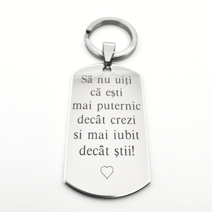 Breloc Personalizat cu Mesaj - Ești Mai Puternic Decât Crezi și Mai Iubit Decât Știi, Gravură Laser, Garanție pe Viață [5]