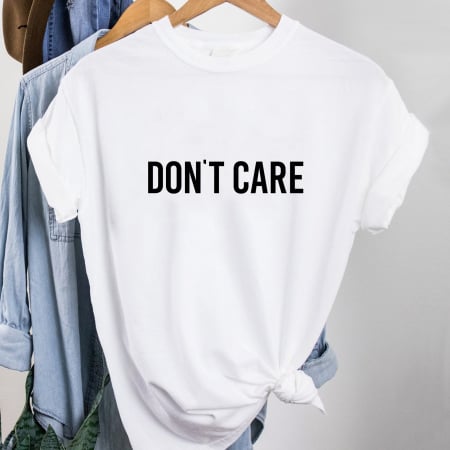 Cu Mesaj - Tricou Don't Care