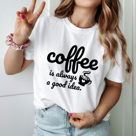 Coffee - Tricou Good Idea