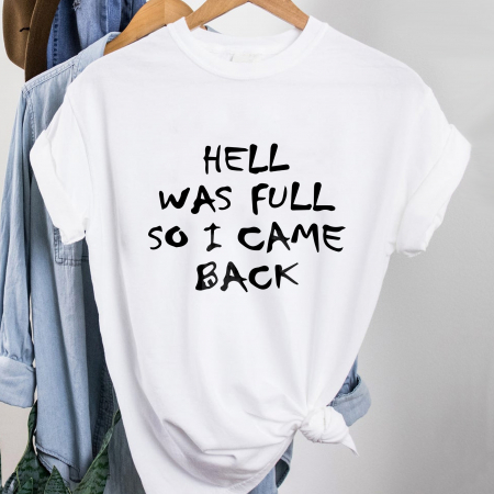 Promo - Tricou Promo Hell Was Full