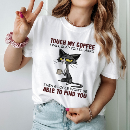 Coffee - Tricou Touch My Coffee