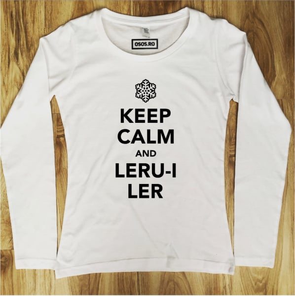 Bluza dama - Keep calm and leru-i ler [1]