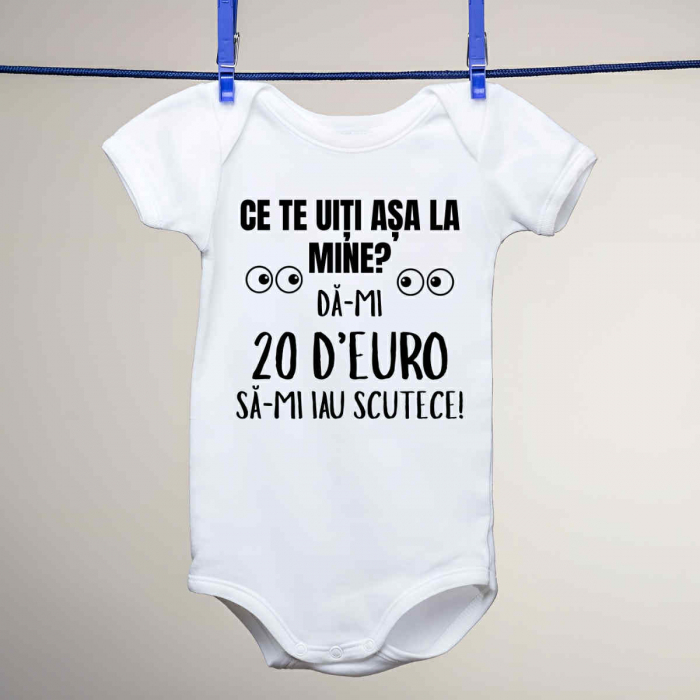 Body personalizat copii - Ce te uiti asa la mine? Da-mi 20 d euro sa-mi iau scutece! [1]