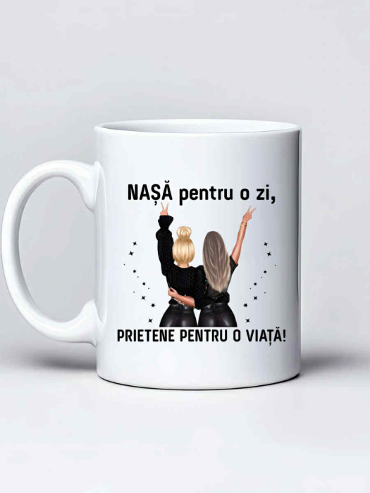 Cana personalizata - Nasa pentru o zi, prietene pentru o viata [1]