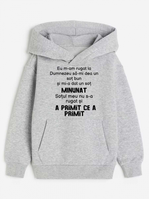 HANORAC PERSONALIZAT DAMA -  Eu m-am rugat la Dumnezeu sa-mi dea un sot bun si mi-a dat un sot minunat [1]