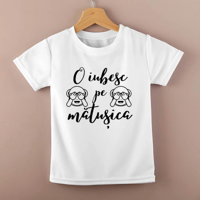 Tricou personalizat copii - O iubesc pe matusica [1]