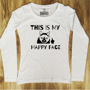 Bluze amuzante - Bluza dama - This is my happy face