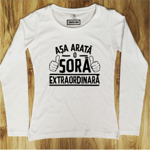 Bluze familiste - Bluza dama - Asa arata o sora extraordinara