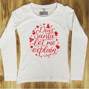 Crăciun - Bluza dama - Dear santa let me explain