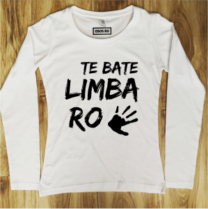 Bluze rele - Bluza dama - Te Bate Limba Romana